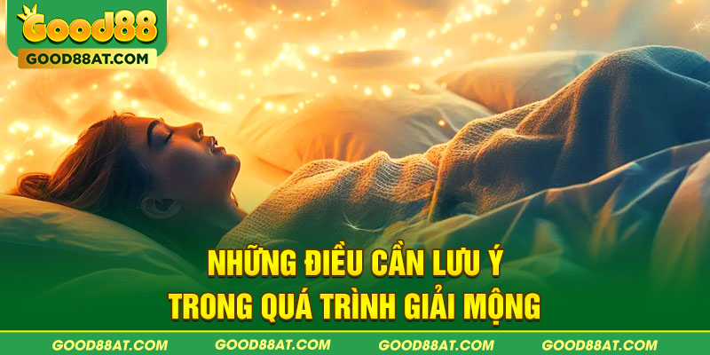 Những điều cần lưu ý trong quá trình giải mộng