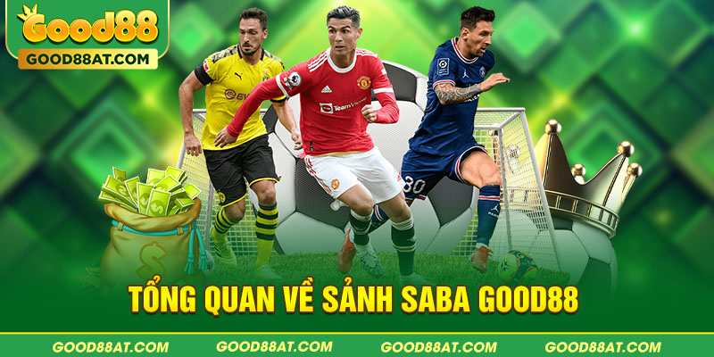 Tổng quan về sảnh SABA Good88